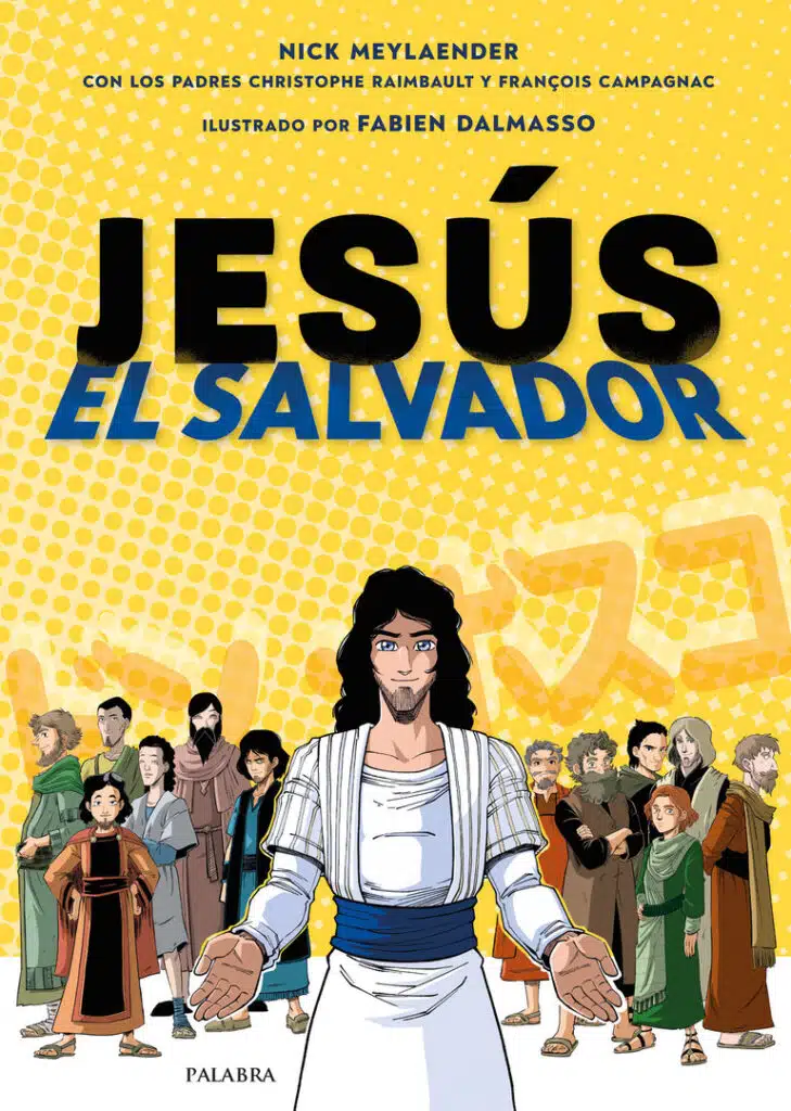 Portada del libro "Jesús El Salvador" de Nick Meylaender.
Ediciones Palabra.