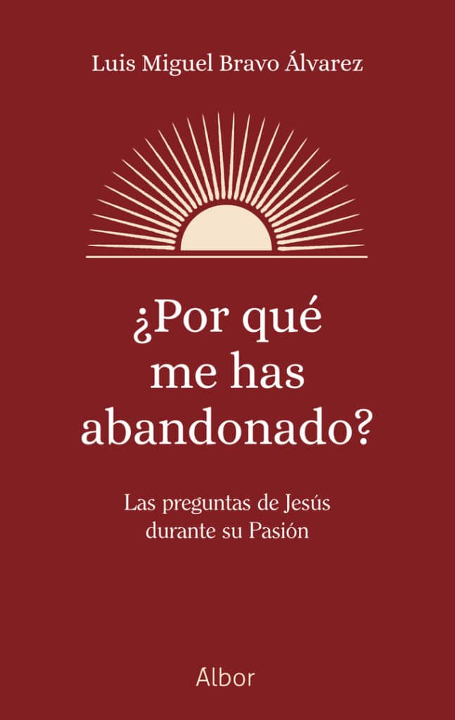 Portada Libro ¿Por qué me has abandonado? Ediciones Palabra
