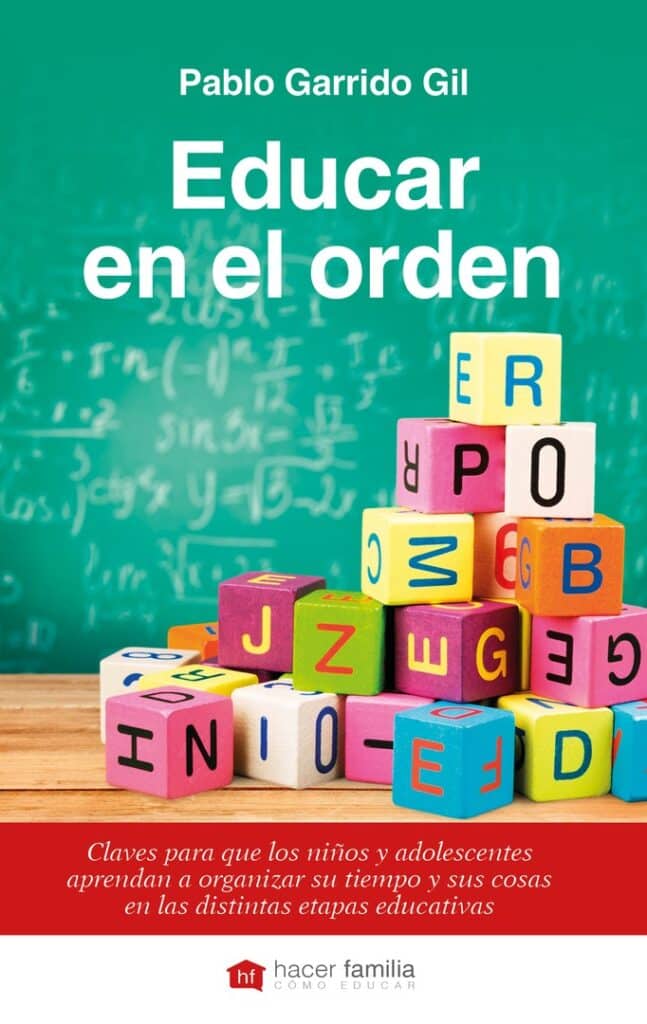 Portada del libro Educar en el Orden.
Hacer Familia: Como Educar.